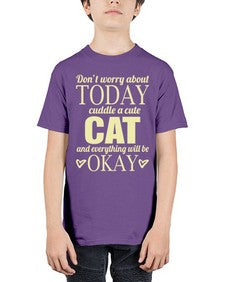 Dont worry about today cuddle a cute cat and everything will be okay - cats - Youth Tee Unisex