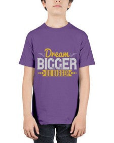 Dream bigger Do bigger Style 43# - motivation - Youth Tee Unisex