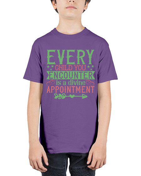 Every child you encounter is a divine appointment Style 76# - kids - Youth Tee Unisex