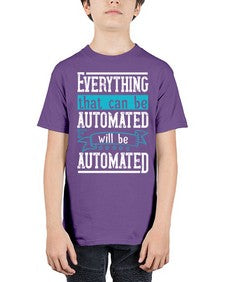 Everything that can be automated will be automated 30# - internet - Youth Tee Unisex