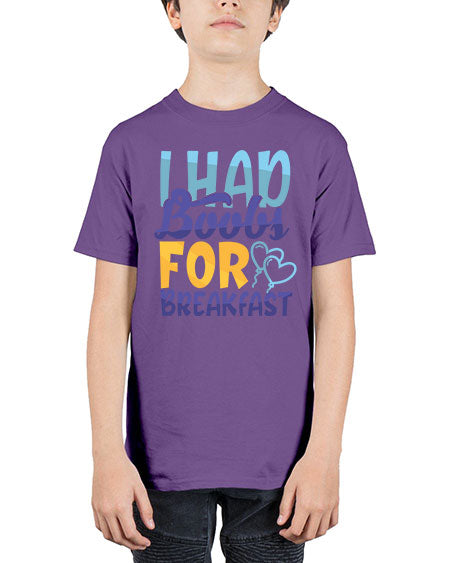 I Had Boobs For Breakfast Style 99# - baby - Youth Tee Unisex