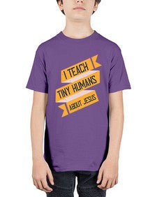 I Teach Tiny Humans About Jesus Style 925# - teacher - Youth Tee Unisex