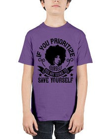 If you prioritize yourself you are going to save yourself Style 21# - black afro - Youth Tee Unisex