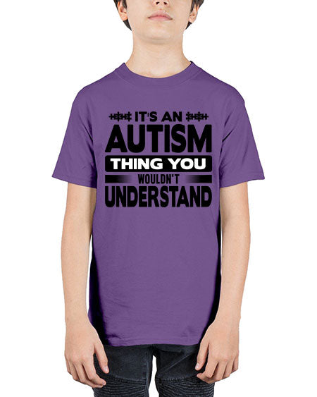 Its an autism 254# - autism - Youth Tee Unisex