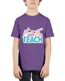 Made To Teach 1080# - teacher - Youth Tee Unisex