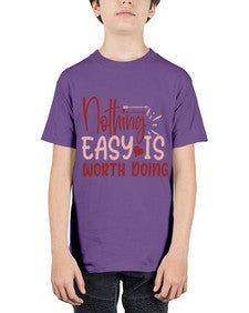 Nothing easy is worth Doing Style 82# - motivation - Youth Tee Unisex