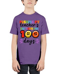 Pushing my Teachers Buttons 700# - one hundred days - Youth Tee Unisex