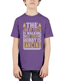 The job of feets is walking but their hobby is dancing 193# - dance2 - Youth Tee Unisex