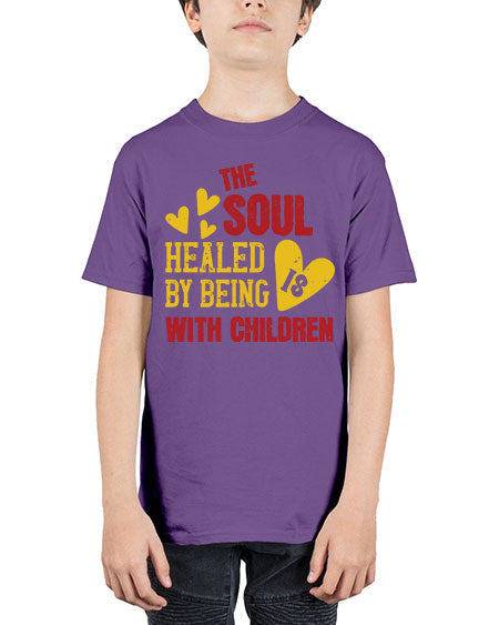 The soul is healed by being with children Style 226# - kids - Youth Tee Unisex
