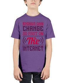 Things can change so fast on the internet 45# - internet - Youth Tee Unisex