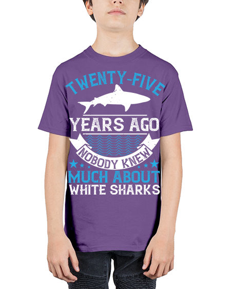 Twentyfive years ago nobody knew much about white sharks Style 10# - shark-fish - Youth Tee Unisex