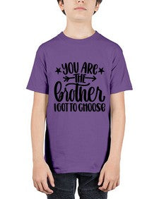 You Are The Brother I Got To Choose 1820# - brother - Youth Tee Unisex
