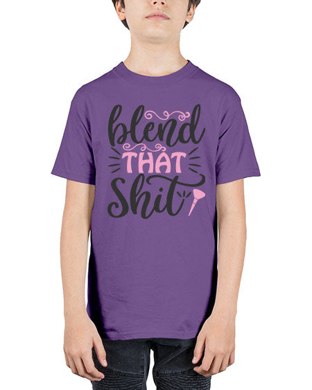 blend that shit Style 161# - beauty - fashion - Youth Tee Unisex