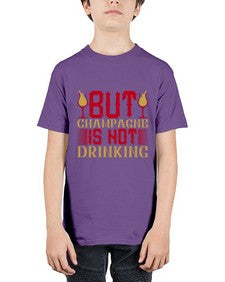 but champagne is not drinking 68# - drinking - Youth Tee Unisex