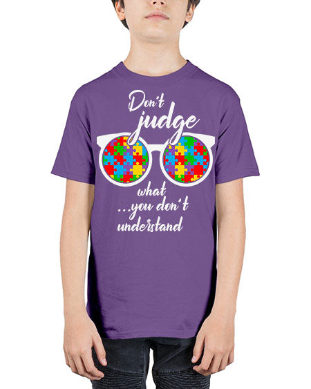 dont judge what you dont 79# - autism - Youth Tee Unisex
