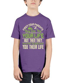 first your parents they give you your life but then they try to give you their life 197# - parents day - Youth Tee Unisex
