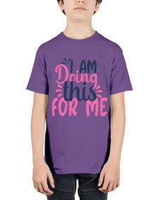 i am doing this for me Style 105# - motivation - Youth Tee Unisex