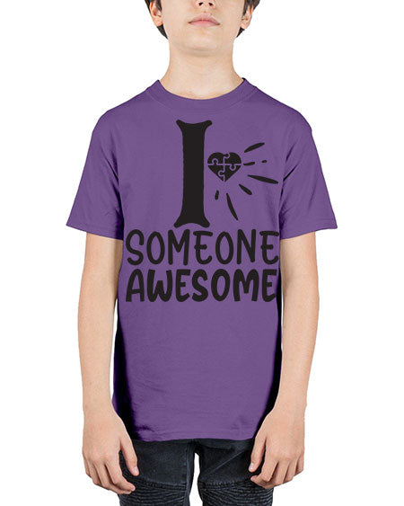 if someone awesome Style 26# - autism - Youth Tee Unisex