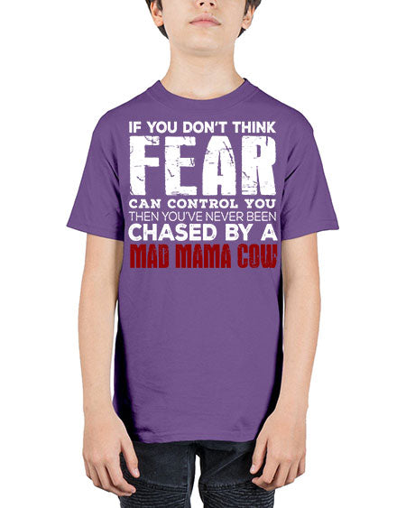 if you dont think fear can control you then  - cow - Youth Tee Unisex