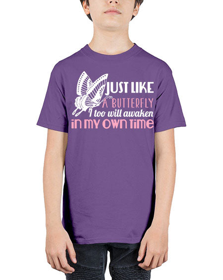 just like a butterfly i too will awaken in my own time - butterfly - Youth Tee Unisex