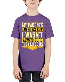 my parents loved us but i wasnt always sure they liked us 474# - parents day - Youth Tee Unisex