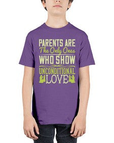 parents are the only ones who show unconditional love 532# - parents day - Youth Tee Unisex
