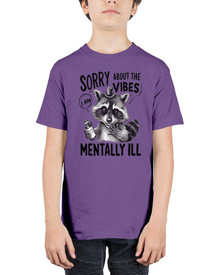 sorry about the vibes i am mentally ill 57# - raccoon - Youth Tee Unisex