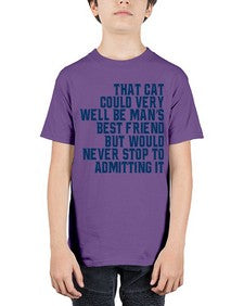 that cat could very well be mans bestfriend but would never stop - cats - Youth Tee Unisex
