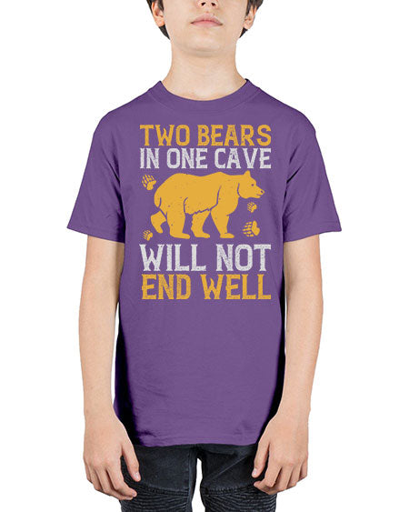 two bears in one cave will not end well 279# - bears - animals - Youth Tee Unisex