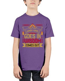 when wine goes in wisdom comes out 469# - drinking - Youth Tee Unisex