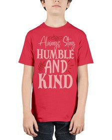 Always Stay Humble And Kind Style 147# - motivation - Youth Tee Unisex