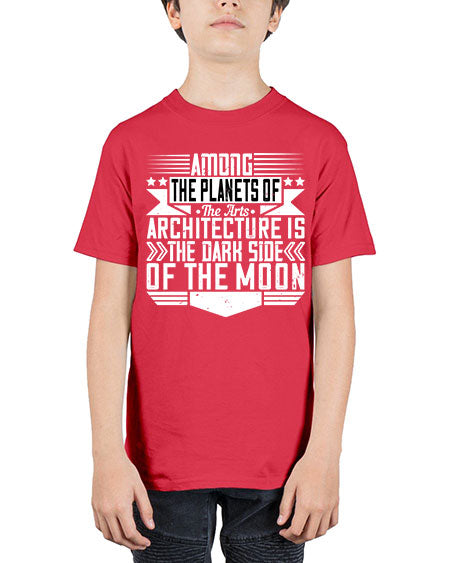 Among the planets of the arts architecture is the dark side of the moon Style 43# - architect - Youth Tee Unisex