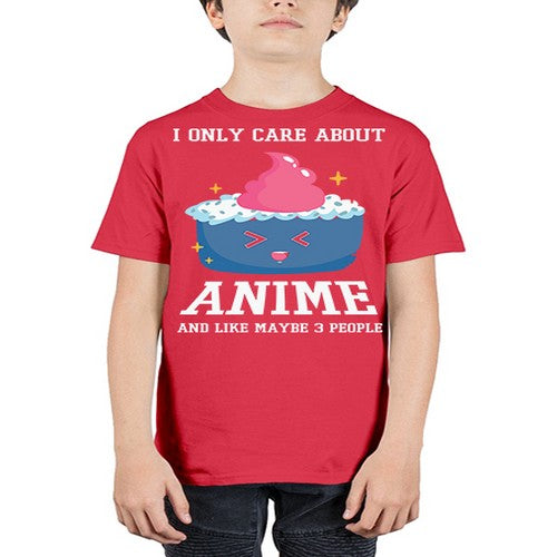 Anime I Only Care About Anime 216# - anime - Youth Tee Unisex