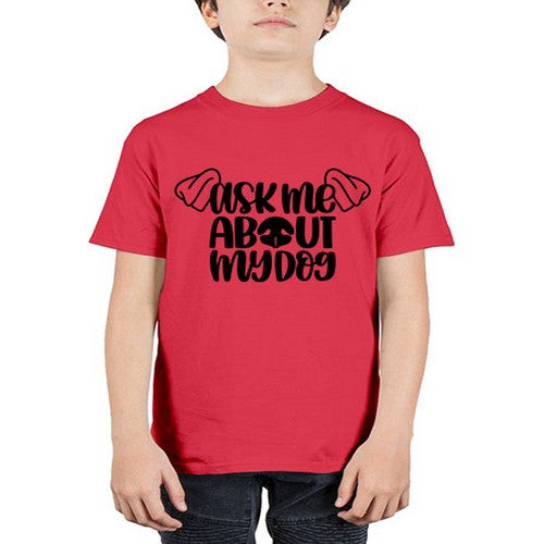 Ask Me About My Dog Style 35# - dogs - Youth Tee Unisex