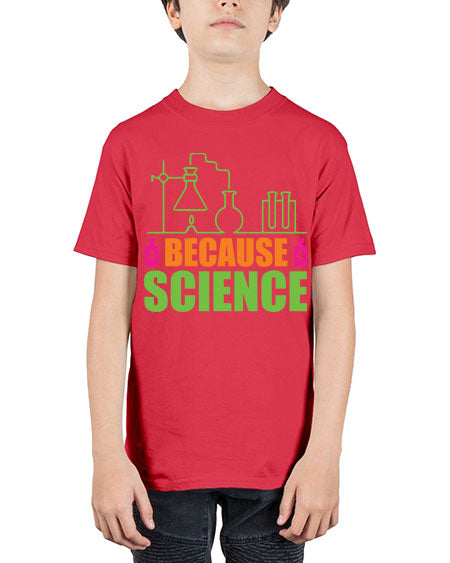 Because Science 288# - general science - Youth Tee Unisex