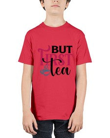 But First Tea 700# - tea - Youth Tee Unisex