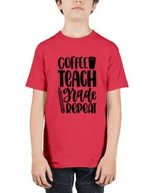 Coffee Teach Grade Repeat Style 671# - teacher - Youth Tee Unisex