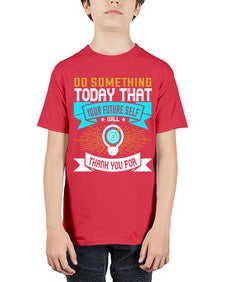 Do something today that your future self will thank you for Style 48# - motivation - Youth Tee Unisex