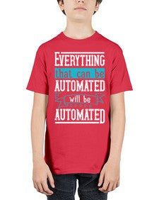 Everything that can be automated will be automated 30# - internet - Youth Tee Unisex
