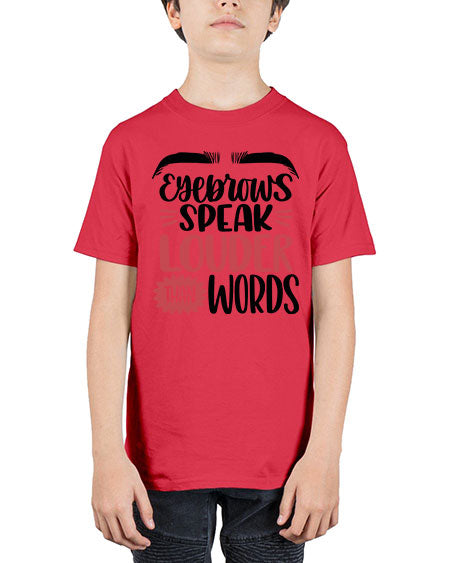 Eyebrows Speak Louder Than Words Style 103# - beauty - fashion - Youth Tee Unisex