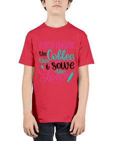 First I Drink The Coffe Style Style 798# - nurse - Youth Tee Unisex