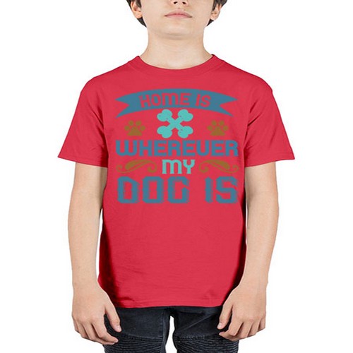 Home Is Wherever My Dog Is Style 197# - dogs - Youth Tee Unisex