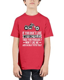 If you dont like motorcycle 34# - motorcycle - Youth Tee Unisex