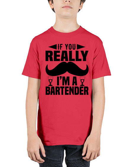 If you really Style 222# - bartender - Youth Tee Unisex
