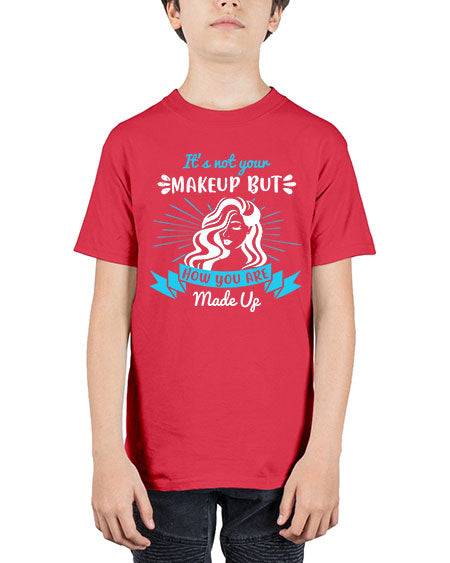 It’s not your makeup but how you are made up Style 201# - beauty - fashion - Youth Tee Unisex