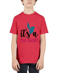 Its A Tea Shirt 1219# - tea - Youth Tee Unisex