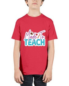 Made To Teach 1080# - teacher - Youth Tee Unisex