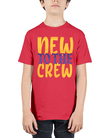 New To the Crew Style 162# - baby - Youth Tee Unisex