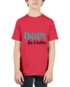 Nurses Do It Better Style Style 1243# - nurse - Youth Tee Unisex