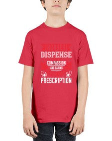 Nurses dispense comfort compassion and caring without even a prescription Style 1239# - nurse - Youth Tee Unisex